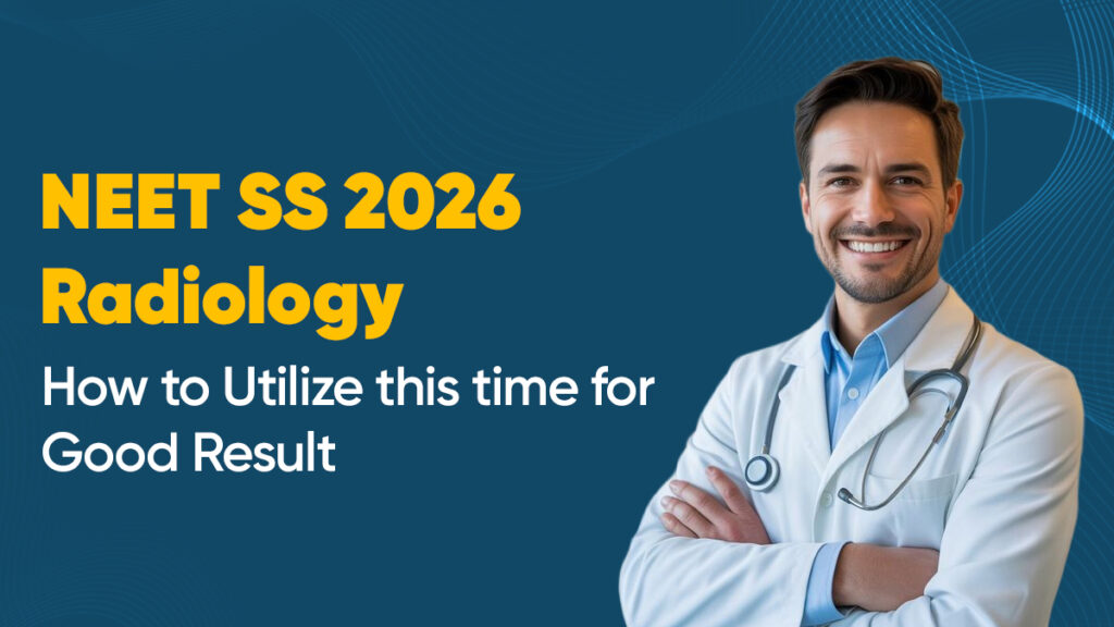 NEET SS 2026 Radiology